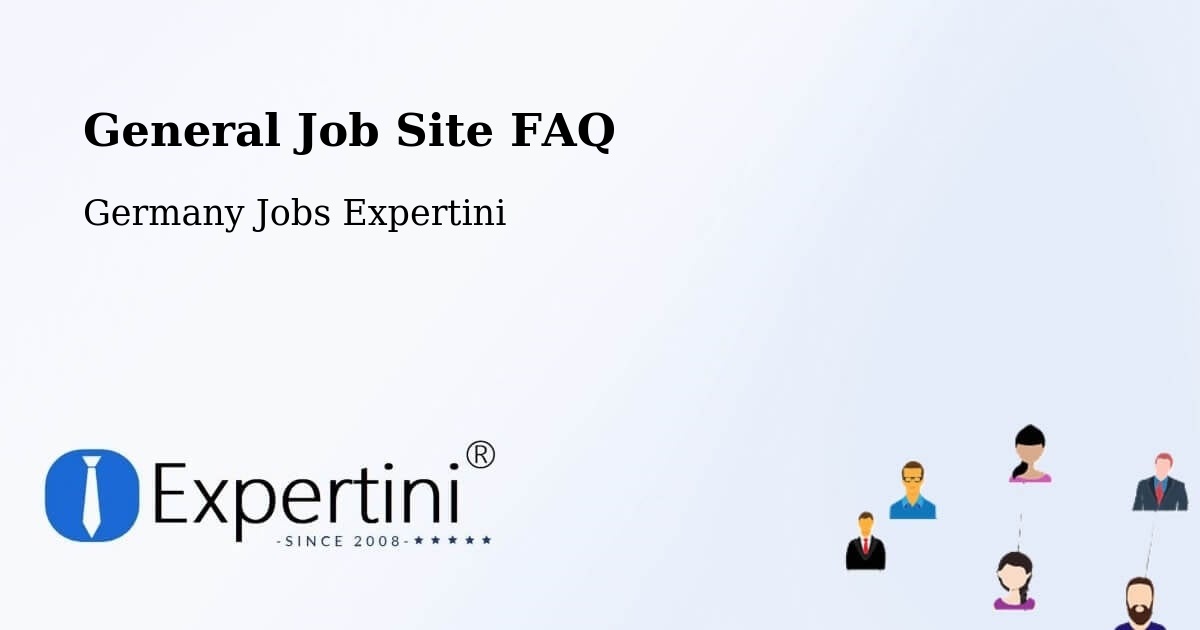 General Job Site FAQ - Germany Jobs Expertini