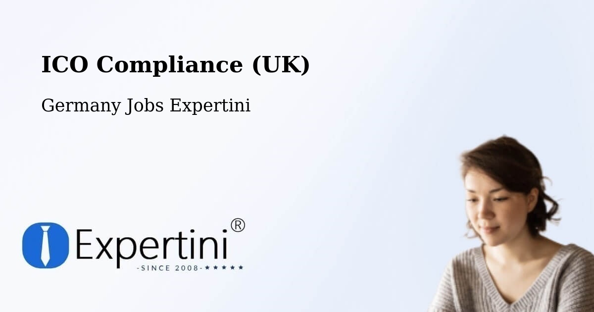 UK Data Protection & ICO Compliance – Willich - Germany Jobs Expertini
