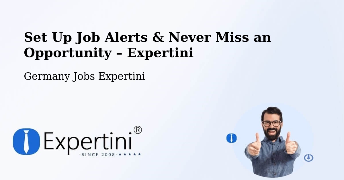Job Alerts Guide – Get Notified About New Jobs in Willich - Willich, Germany Jobs Expertini